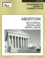 Abortion: An Eternal Social and Moral Issue 1414441126 Book Cover