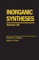 Inorganic Syntheses, Volume 26 0471504858 Book Cover