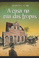 A casa na Rua das Tropas 168917353X Book Cover