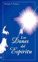 Los dones del Esp�ritu 1563447290 Book Cover