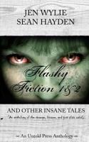 Flashy Fiction and Other Insane Tales 0615825044 Book Cover