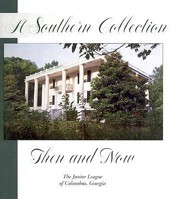 A Southern Collection Then and Now 0960630015 Book Cover