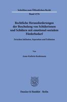 Rechtliche Herausforderungen Der Beschulung Von Schulerinnen Und Schulern Mit Emotional-Sozialem Forderbedarf: Zwischen Inklusion, Separation Und Exklusion (German Edition) 342819425X Book Cover