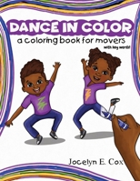 Dance in Color: A Coloring Book for Movers B0C7BH9M4V Book Cover