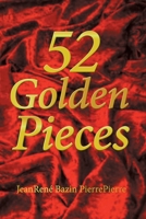 52 Golden Pieces 1669838579 Book Cover