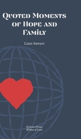 Quoted Moments of Hope and Family B0CH79YLZ3 Book Cover