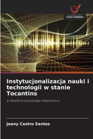 Instytucjonalizacja nauki i technologii w stanie Tocantins (Polish Edition) 6209428401 Book Cover