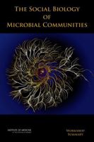 The Social Biology of Microbial Communities: Workshop Summary 0309264324 Book Cover