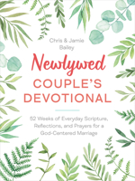 Newlywed Couple's Devotional: 52 Weeks of Everyday Scripture, Reflections, and Prayers for a God-Centered Marriage 0593196678 Book Cover