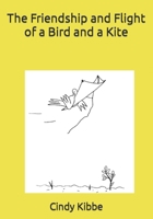 The Friendship and Flight of a Bird and a Kite B0CHLLJ7YM Book Cover
