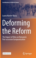 Deforming the Reform: The Impact of Elites on Romania’s Post-accession Europeanization 3031110838 Book Cover