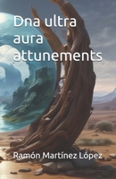 Dna ultra aura attunements 1974105229 Book Cover