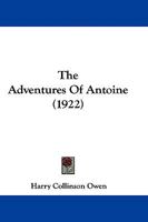 The Adventures of Antoine 1165790661 Book Cover