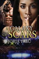 A Galaxy of Scars 153710201X Book Cover