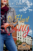Heart Song (Heart of Braden) B0GFH5L1KZ Book Cover