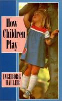 How Children Play 0863151272 Book Cover