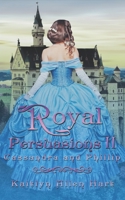 Royal Persuasions II: Cassandra and Phillip B0B14MBLHF Book Cover