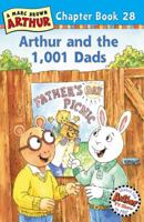 Arthur and the 1,001 Dads: A Marc Brown Arthur Chapter Book 28 (Arthur Chapter Books)