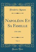 Napola(c)on Et Sa Famille. Tome 1 2012923887 Book Cover