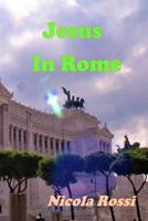 Jesus In Rome 1986890961 Book Cover