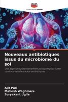 Nouveaux antibiotiques issus du microbiome du sol: Une approche potentiellement puissante pour lutter contre la résistance aux antibiotiques (French Edition) 3639643089 Book Cover