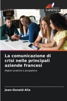 La comunicazione di crisi nelle principali aziende francesi (Italian Edition) 6208178142 Book Cover