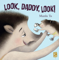 Look, Daddy, Look! 1913337081 Book Cover