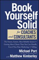 Book Yourself Solid for Coaches and Consultants 1394225687 Book Cover