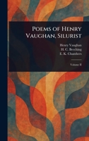 Poems of Henry Vaughan, Silurist 1023234599 Book Cover