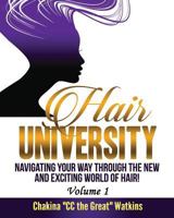 Hair University: Navigating your way through the new and exciting world of cosmetology 0692937641 Book Cover