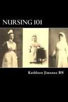 Nursing 101: The Little Handbook of Basic Essentials 0989176509 Book Cover