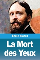 La Mort des Yeux (French Edition) 3988818070 Book Cover