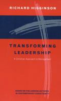 Transforming Leadership: A Christian Approach to Management 0281048304 Book Cover
