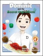 Dominic and the Secret Ingredient 1432798057 Book Cover