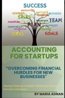 Accounting For Startups: Overcoming Financial Hurdles for New Businesses B0CLLKLS4W Book Cover