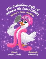 The Fabulous Life of Minnie the Sassy Chick: Minnie's Sassy Birthday 0998648078 Book Cover