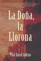 La Dona, La Llorona 0997089369 Book Cover