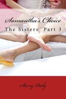 Samantha's Choice 1537445219 Book Cover