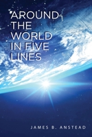 Around The World In Five Lines 1480959367 Book Cover