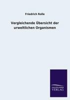 Vergleichende Ubersicht Der Urweltlichen Organismen 3846033138 Book Cover