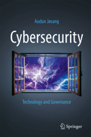 Cybersecurity: Technology and Governance 3031684826 Book Cover