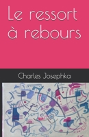 Le ressort � rebours 1086994124 Book Cover