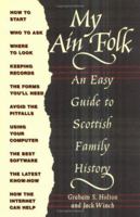 My Ain Folk: An Easy Guide to Scottish Family History 1862320241 Book Cover