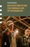Dutch Post-War Fiction Film Through a Lens of Psychoanalysis 1041178352 Book Cover
