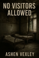 No Visitors Allowed B0FCC35L75 Book Cover