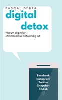 Digital Detox: Warum digitaler Minimalismus notwendig ist 3752661119 Book Cover