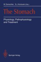The Stomach: Physiology, Pathophysiology and Treatment 3540566139 Book Cover