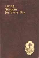 Living Wisdom for Every Day: Minute Meditations for Every Day Taken from the Writings of Saint Paul of the Cross 0899421822 Book Cover
