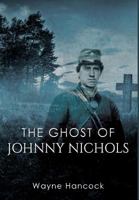 The Ghost of Johnny Nichols 1938366735 Book Cover