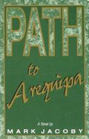 Path to Arequipa 1568250398 Book Cover